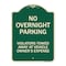 Signmission No Overnight Parking Violators Towed Away Vehicle Owners Expense Alum, 18" L, 24" H, G-1824-23831 A-DES-G-1824-23831 - alternate 1